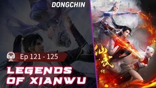 Legends Xianwu eps 121 - 125 sub indo
