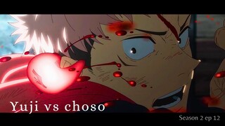 Yuji vs Choso - jujutsu kaisen season 2 episode 12 hd #jujutsukaisen #rawclips #anime