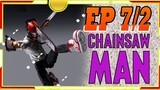 [พากย์ไทย] Chainsaw Man 7/2 NEW