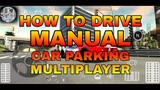 HOW TO DRIVE MANUAL || CAR PARKING MULTIPLAYER