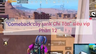 Comeback cày danh Chí Tôn siêu vip #12