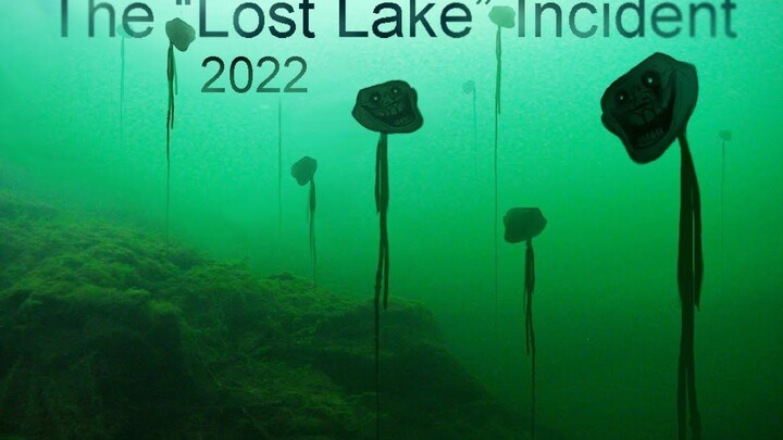 Trollge：2022年“迷失之湖”事件