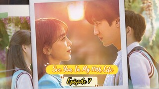 See You In My 19th Life Ep 7 Eng Sub