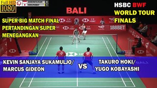 FINAL - KEVIN SANJAYA SUKAMULJO/ MARCUS GIDEON VS TAKURO HOKI/ YUGO KOBAYASHI - BWF WORLD TOUR 2021