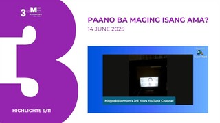 HIGHLIGHTS 9/11: Paano Ba Maging Isang Ama? • June 14, 2025 | Magpakailanman