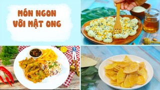 Ngọt Ngào Đậm Vị Mật Ong Với Các Món Ăn Này