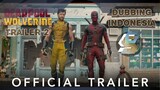 [ Dubbing Indonesia ] Deadpool  Wolverine  Official Trailer  2