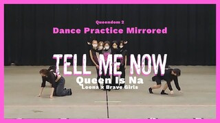 Queen Is Na - Tell Me Now (Queendom 2) Dance Practice Mirrored #loona #bravegirls #queendom2