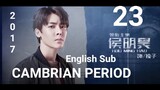 Cambrian Period EP23 (English Sub 2017)