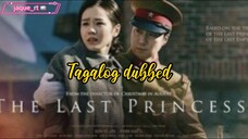Title: The Last Princess | Tagalog dubbed | kdrama (Fullmovie)