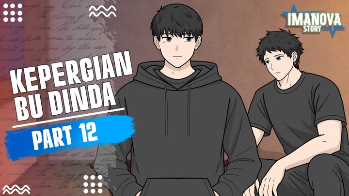 KEPERGIAN BU DINDA PART 12  -Drama Animasi