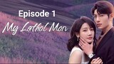 My Lethal Man ep 1 hindi dubbed