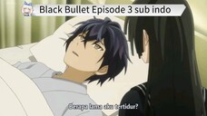 Black Bullet Episode 3 sub indo