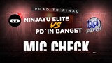 NINJAYU VS PDIN BANGET ROAD TO FINAL - MIC CHECK SISI PDIN BANGET