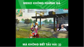 Meiko không những gà mà không biết tấu hài :))