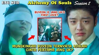 What If Buyeon was Jang Uk's First Love? || Alchemy Of Souls Season 2