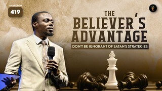 The Believer’s Advantage – Don’t Be Ignorant of Satan’s Strategies I Phaneroo 419 I Ap. Grace Lubega