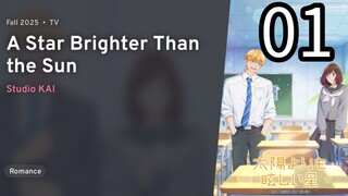 EP 01 Taiyou Yori mo Mabushii Hoshi| A Star Brighter Than The Sun REUPLOAD