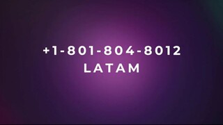 Número de Teléfono de Atención al Cliente de (Latam) ®– Guía Completa Paso a Paso 2025