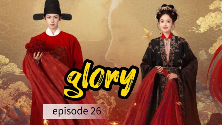 Glory 2025 episode 26 ( sub indo )