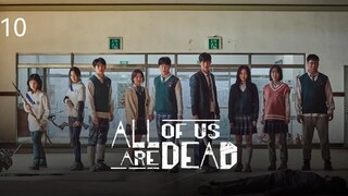🇰🇷 | EP 10 All of Us Are Dead (2022) English Sub