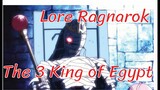 Lore Ragnarok : 3 ราชาผู้สืบเชื้อสายอียิปต์โบราณ