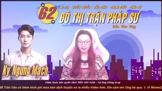 ĐÔ THỊ TRẬN PHÁP SƯ - Tập 62: Kỳ Ngưng Mạch | Truyện Tu Luyện Phép Thuật - Trần Vân Vlog