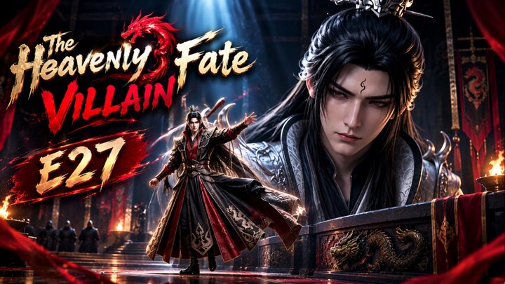The Heavenly Fate Villain E27 1080p subtitle Indonesia