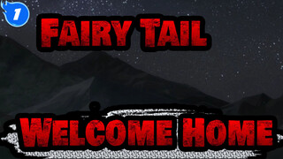 [Fairy Tail] The Forever Harbour / Welcome Home_1