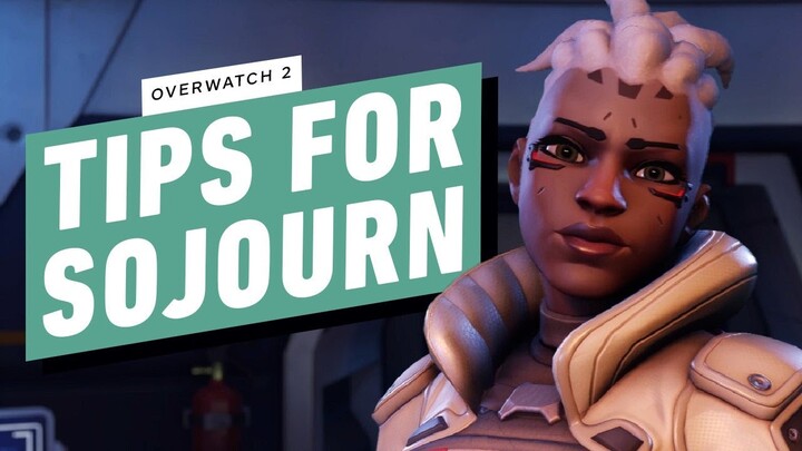 Overwatch 2 Hero Tips: Sojourn