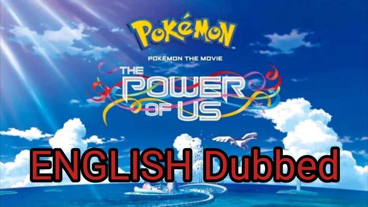 ENGLISH Dubbed ( Pokemon the Movie )