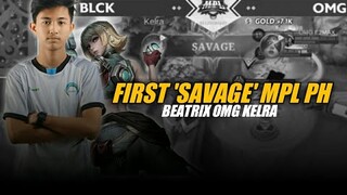 The First Savage Of MPL PH Season 9 | Beatrix OMG Kelra