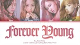 BLACKPINK - 'Forever Young' (JAPANESE VER) (Color Coded Eng-Rom-Kan)