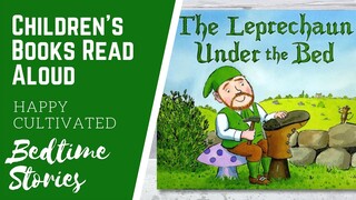 LEPRECHAUN UNDER THE BED Book Read Aloud | St Patrick's Day Books for Kids | Leprechaun Book