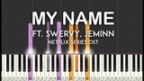 내 이름 (MY NAME) OST| MY NAME (ft. Swervy Jeminn) Netflix Series synthesia piano tutorial |sheet music
