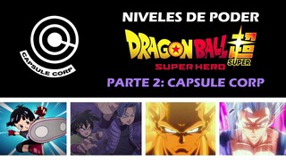 NIVELES de PODER de DRAGON BALL SUPER: SUPER HERO (PARTE 2: CAPSULE CORP.)