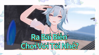 Ra Bãi Biển Chơi Với Tôi Nhé?