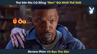 [Review Phim] Anh Da Đen Đen Đủi Phải Đi Săn Ma Cà Rồng Kiếm Tiền Nuôi Con