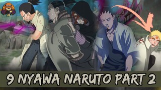 9 NYAWA NARUTO PART 2 [ PERAN KRUSIAL SHIKAMARU DAN KURAMA ]