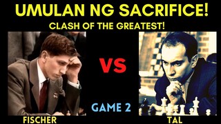 BALIGTAD! SI FISCHER ATA SI TAL DITO! 😂Fischer vs Tal! Clash of the Greatest! Game 2