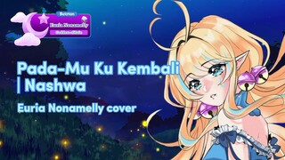 Pada-Mu Ku Kembali -Neshwa | Euria Nonamelly short cover