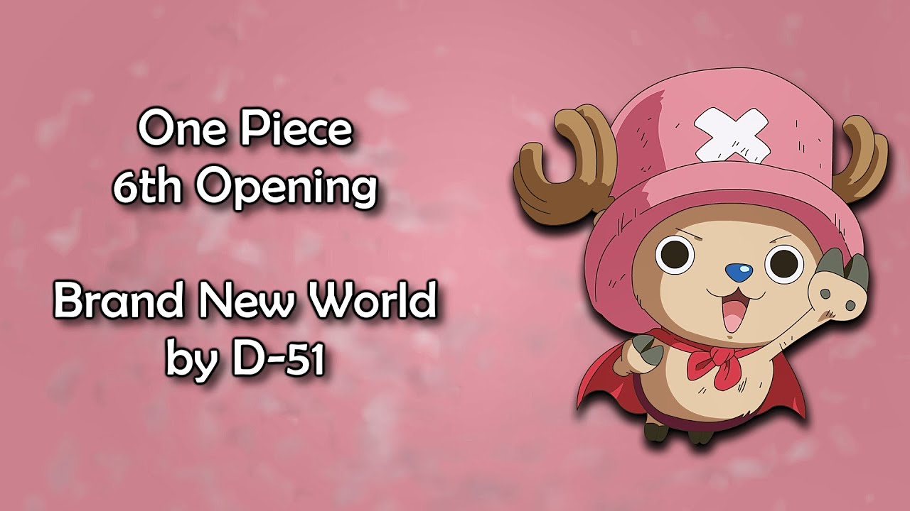 One Piece Op 6 Brand New World Lyrics Bilibili