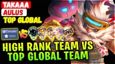 High Rank Team VS Top Global Team [ Top Global ] Takaaa Aulus - Mobile Legends Emblem And Build