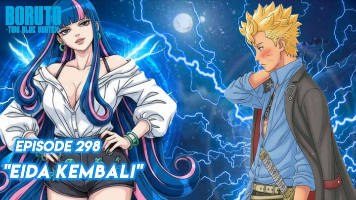 Eida Di Dibebaskan Oleh Boruto - Boruto: Two Blue Vortex Episode 298 Part 143 Bahasa Indonesia
