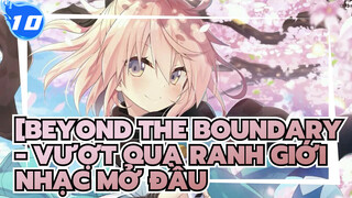 [Beyond the Boundary - Vượt qua ranh giới] Tổng hợp Nhạc Mở Đầu Hoành tráng (Phần 3)_10