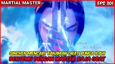 Martial Master Eps 301 ‼ - Bertemu Raja Obat Kota COUTIAN .