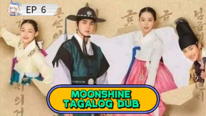 Moonshine |Episode 6 Tagalog Dub