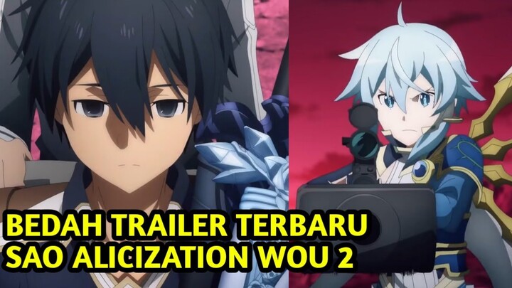Pembahasan trailer terbaru SAO ALICIZATION WOU 2 - BAHAS ANIME