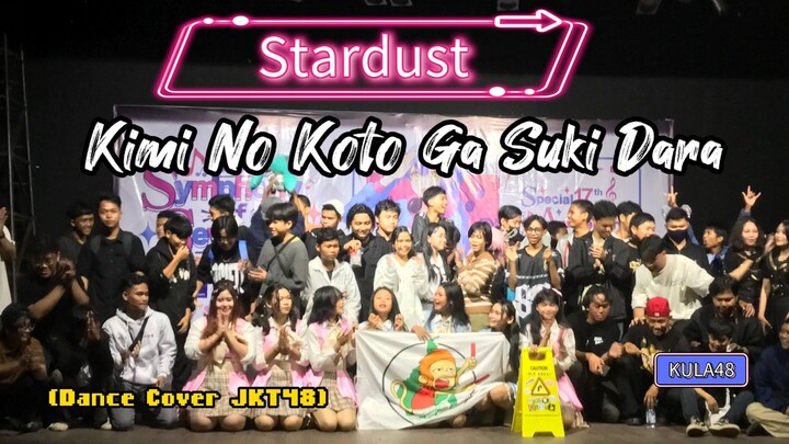 Stardust "Stardust "kimi no koto ga suki dakara"" at Symphonic Of Seventeen" (Dance cover JKT48)