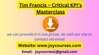 Tim Francis – Critical KPI’s Masterclass